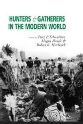 book Hunters and Gatherers in the Modern World : Conflict, Resistance, and Self-Determination