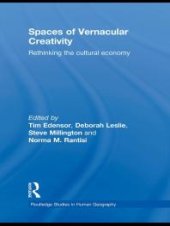 book Spaces of Vernacular Creativity : Rethinking the Cultural Economy