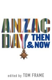 book Anzac Day Then & Now