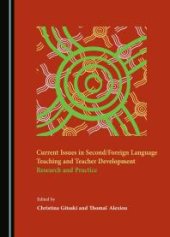 book Current Issues in Second/Foreign Language Teaching and Teacher Development : Research and Practice