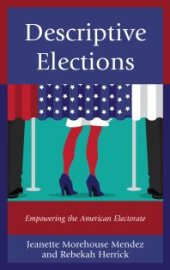 book Descriptive Elections : Empowering the American Electorate