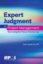 book Expert Judgment in Project Management: Narrowing the Theory-Practice Gap