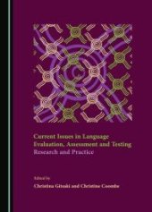 book Current Issues in Language Evaluation, Assessment and Testing : Research and Practice