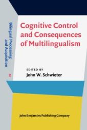 book Cognitive Control and Consequences of Multilingualism