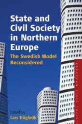 book State and Civil Society in Northern Europe : The Swedish Model Reconsidered