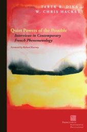 book Quiet Powers of the Possible : Interviews in Contemporary French Phenomenology