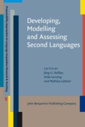 book Developing, Modelling and Assessing Second Languages