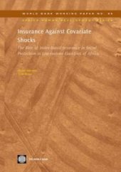 book Insurance Against Covariate Shocks : The Role of Index-Based Insurance in Social Protection in Low-Income Countries of Africa