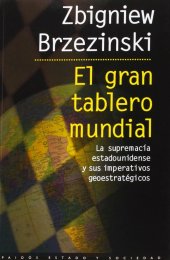 book El gran tablero mundial: La supremacía estadounidense y sus imperativos geostratégicos