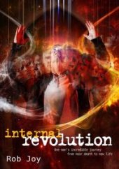 book Internal Revolution : Internal Revolution, One Man's Incredible Journey