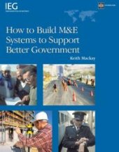 book How to Build M&E Systems to Support Better Government