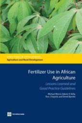 book Fertilizer Use in African Agriculture : Lessons Learned and Good Practice Guidelines