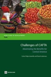 book Challenges of CAFTA : Maximizing the Benefits for Central America