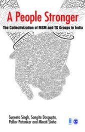 book A People Stronger : The Collectivization of MSM and TG Groups in India