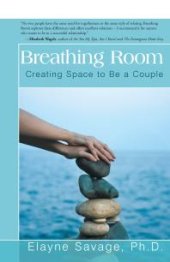 book Breathing Room : Creating Space to Be a Couple