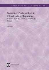 book Consumer Participation in Infrastructure Regulation : Evidence from the East Asia and Pacific Region