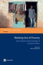 book Working Out of Poverty : Job Creation and the Quality of Growth in Africa