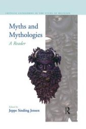 book Myths and Mythologies : A Reader