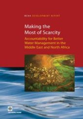 book Making the Most of Scarcity : Accountability for Better Water Management in the Middle East and North Africa