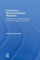 book Introducing Neuroeducational Research: Neuroscience, Education and the Brain from Contexts to Practice