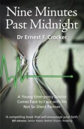 book Nine Minutes Past Midnight : A Doctor Comes Face to Face with His Not So Silent Partner