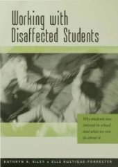 book Working with Disaffected Students : Why Students Lose Interest in School and What We Can Do about It