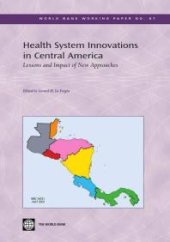 book Health System Innovations in Central America : Lessons and Impact of New Approaches