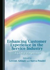 book Enhancing Customer Experience in the Service Industry : A Global Perspective