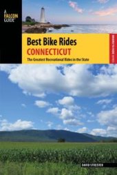 book Best Bike Rides Connecticut : The Greatest Recreational Rides in the State