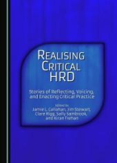 book Realising Critical HRD : Stories of Reflecting, Voicing, and Enacting Critical Practice