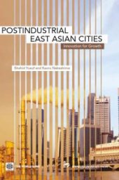 book Postindustrial East Asian Cities : Innovation for Growth