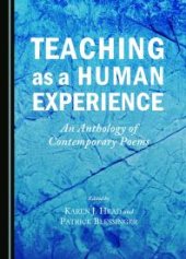 book Teaching as a Human Experience : An Anthology of Contemporary Poems