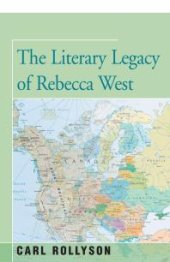 book The Literary Legacy of Rebecca West