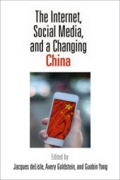 book The Internet, Social Media, and a Changing China