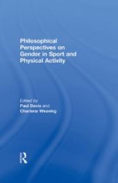 book Philosophical Perspectives on Gender in Sport and Physical Activity