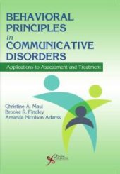 book Behavioral Principles in Communicative Disorders : Applications to Assessment and Treatment