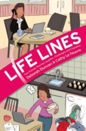 book Life Lines : Two Friends Sharing Laughter, Challenges and Cupcakes