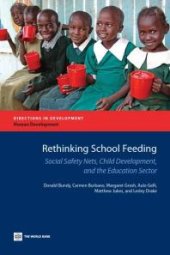 book Rethinking School Feeding : Social Safety Nets, Child Development, and the Education Sector