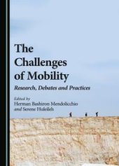 book The Challenges of Mobility : Research, Debates and Practices