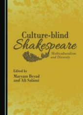 book Culture-blind Shakespeare : Multiculturalism and Diversity