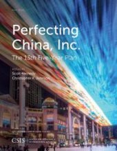 book Perfecting China, Inc. : China's 13th Five-Year Plan