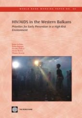 book HIV/AIDS in the Western Balkans : Priorities for Early Prevention in a High-Risk Environment