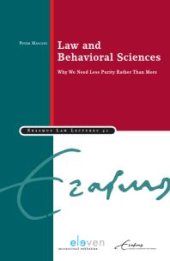 book Law and Behavioral Sciences : Why We Need Less Purity Rather than More