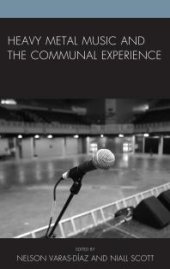 book Heavy Metal Music and the Communal Experience