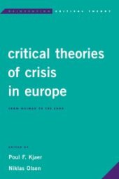 book Critical Theories of Crisis in Europe : From Weimar to the Euro