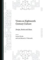 book Views on Eighteenth Century Culture : Design, Books and Ideas