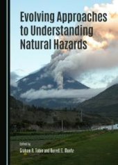 book Evolving Approaches to Understanding Natural Hazards