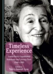 book Timeless Experience : Laura Perls's Unpublished Notebooks and Literary Texts 1946-1985