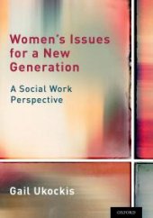 book Women's Issues for a New Generation : A Social Work Perspective