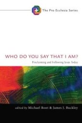 book Who Do You Say That I Am? : Proclaiming and Following Jesus Today